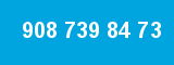908 739 84 73